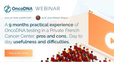 Webinar: Experiencia práctica de los estudios de OncoDNA durante 9 meses en un Centro Privado de Cáncer Francés: pros y contras… Utilidad y dificultades cotidianas.